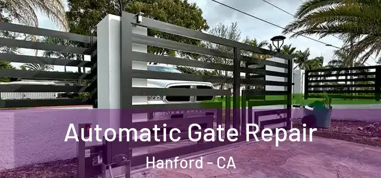 Automatic Gate Repair Hanford - CA