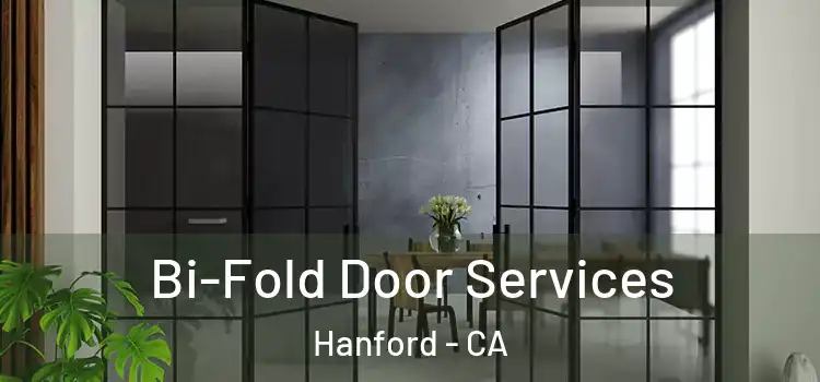 Bi-Fold Door Services Hanford - CA