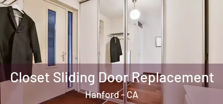 Closet Sliding Door Replacement Hanford - CA