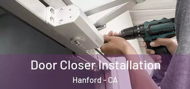 Door Closer Installation Hanford - CA