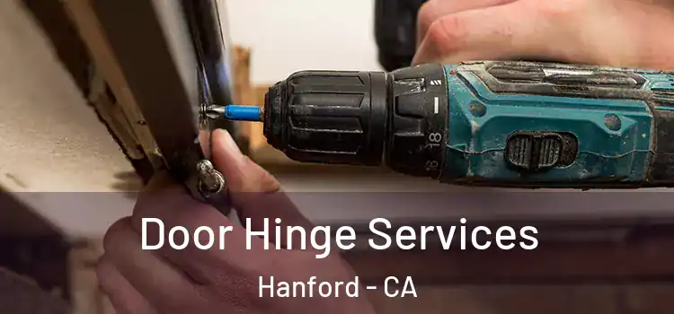  Door Hinge Services Hanford - CA