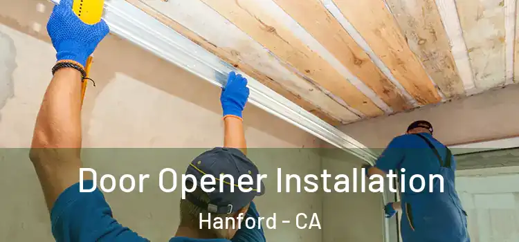 Door Opener Installation Hanford - CA