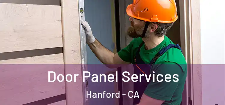  Door Panel Services Hanford - CA
