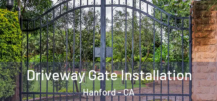 Driveway Gate Installation Hanford - CA