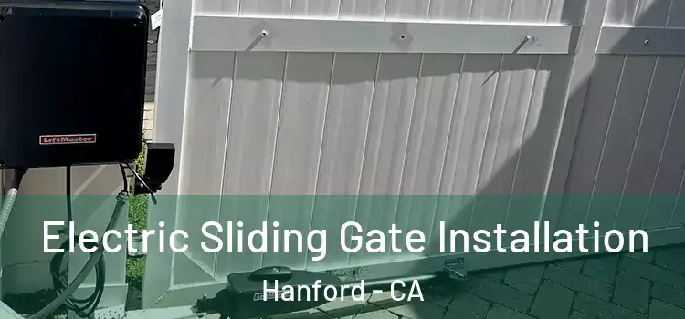 Electric Sliding Gate Installation Hanford - CA