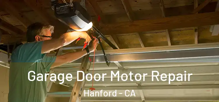  Garage Door Motor Repair Hanford - CA
