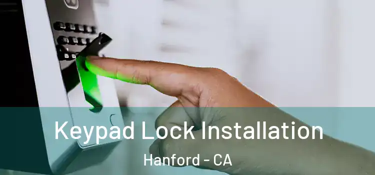  Keypad Lock Installation Hanford - CA