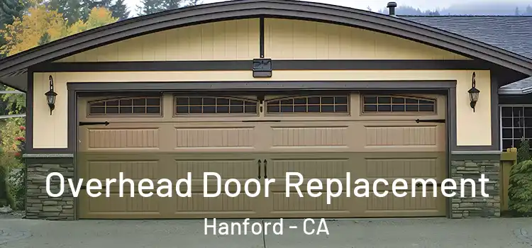  Overhead Door Replacement Hanford - CA