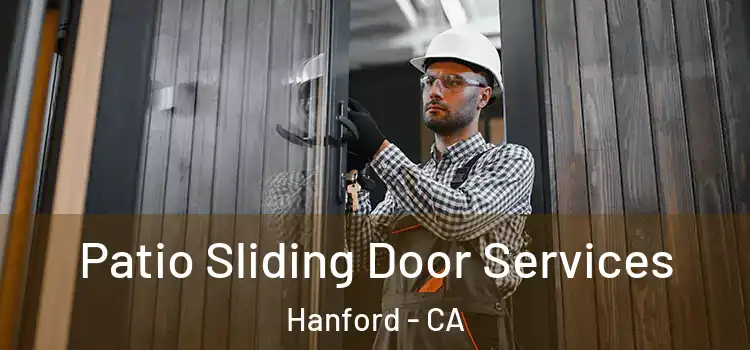 Patio Sliding Door Services Hanford - CA