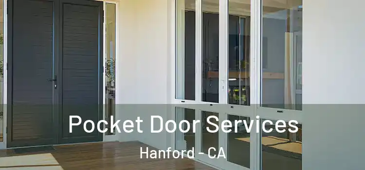 Pocket Door Services Hanford - CA