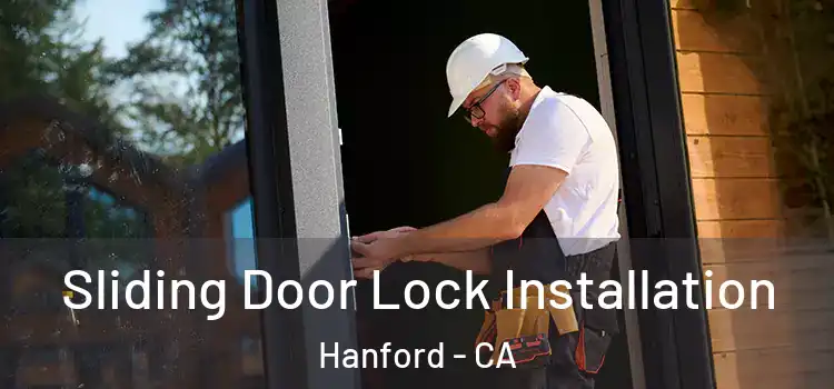 Sliding Door Lock Installation Hanford - CA